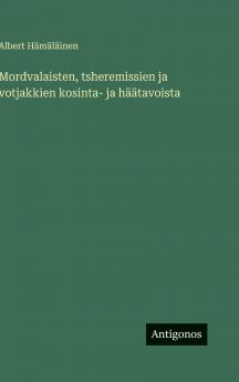 Mordvalaisten tsheremissien ja votjakkien kosinta- ja häätavoista