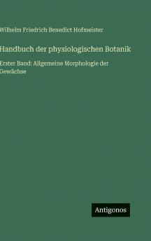 Handbuch der physiologischen Botanik