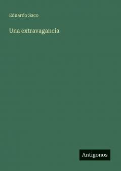 Una extravagancia