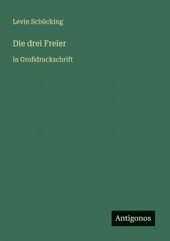 Die drei Freier