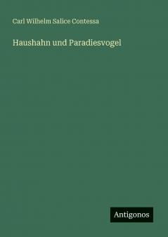 Haushahn und Paradiesvogel
