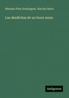 Las desdichas de un buen mozo