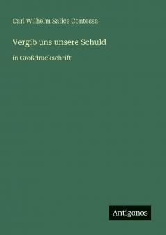 Vergib uns unsere Schuld