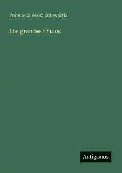 Los grandes títulos