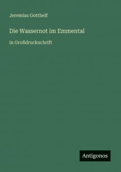Die Wassernot im Emmental