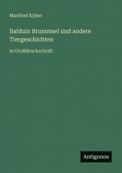 Balduin Brummsel und andere Tiergeschichten