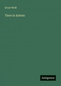 Tiere in Ketten