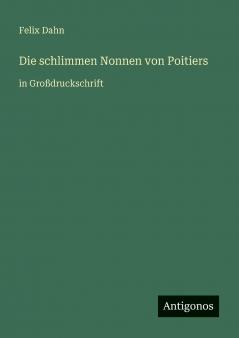 Die schlimmen Nonnen von Poitiers