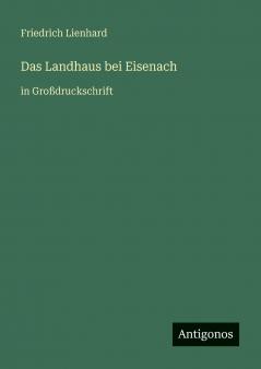Das Landhaus bei Eisenach