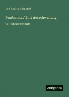 Fenitschka / Eine Ausschweifung