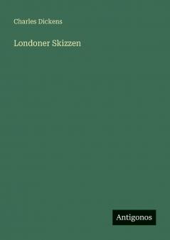 Londoner Skizzen