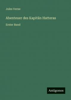 Abenteuer des Kapitän Hatteras