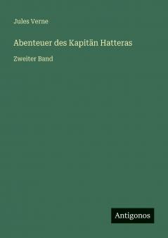 Abenteuer des Kapitän Hatteras