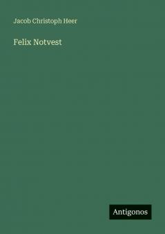 Felix Notvest