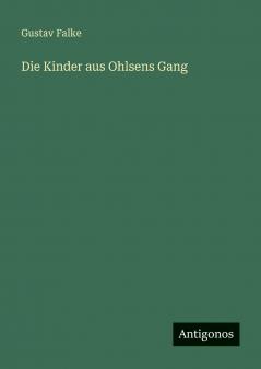 Die Kinder aus Ohlsens Gang