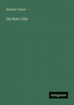 Die Rote Lilie