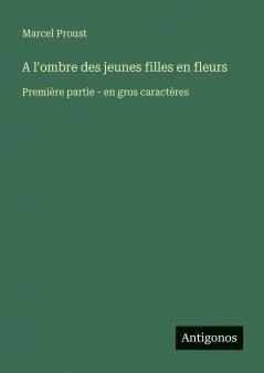 A l'ombre des jeunes filles en fleurs