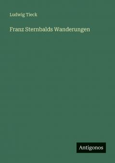 Franz Sternbalds Wanderungen
