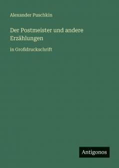 Der Postmeister und andere Erzählungen