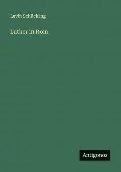 Luther in Rom