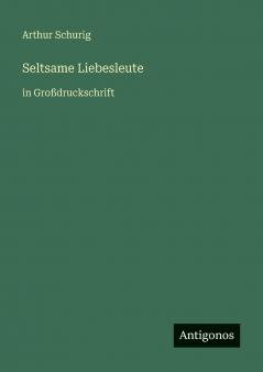 Seltsame Liebesleute