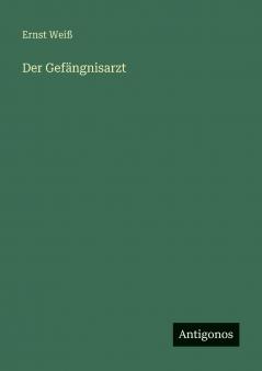 Der Gefängnisarzt