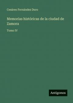 Memorias históricas de la ciudad de Zamora