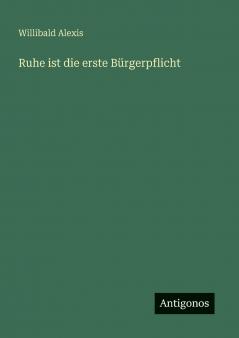 Ruhe ist die erste Bürgerpflicht