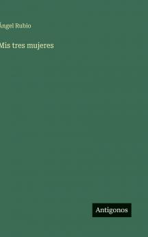 Mis tres mujeres