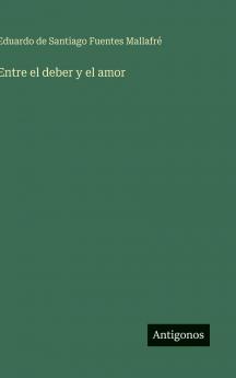 Entre el deber y el amor