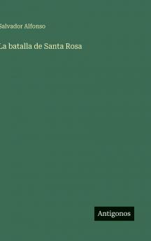 La batalla de Santa Rosa
