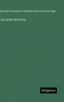 Una jaula de locos