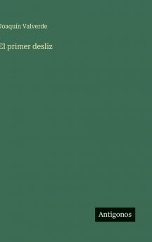 El primer desliz