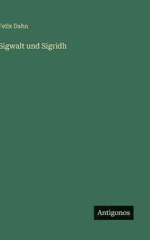 Sigwalt und Sigridh