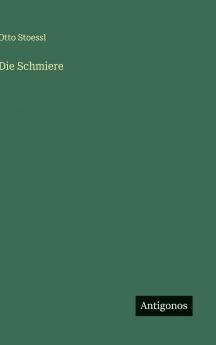Die Schmiere