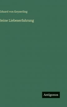 Seine Liebeserfahrung