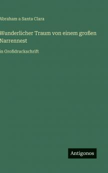 Wunderlicher Traum von einem großen Narrennest