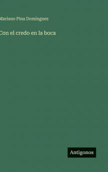 Con el credo en la boca