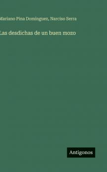 Las desdichas de un buen mozo