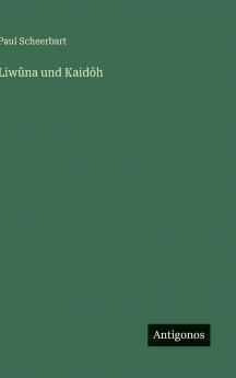 Liwûna und Kaidôh