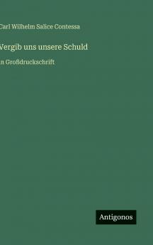 Vergib uns unsere Schuld
