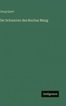 Die Schnurren des Rochus Mang