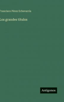 Los grandes títulos