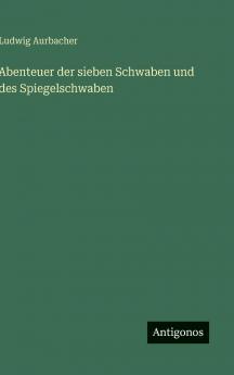 Abenteuer der sieben Schwaben und des Spiegelschwaben