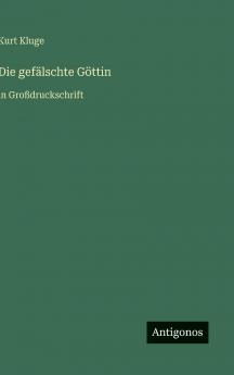 Die gefälschte Göttin