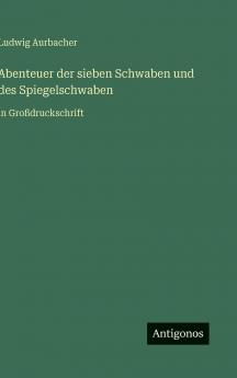 Abenteuer der sieben Schwaben und des Spiegelschwaben