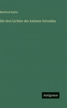 Die drei Lichter der kleinen Veronika