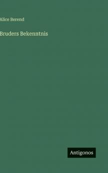 Bruders Bekenntnis