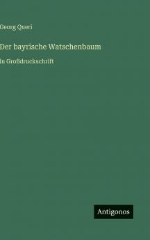 Der bayrische Watschenbaum