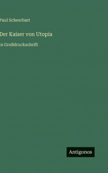 Der Kaiser von Utopia